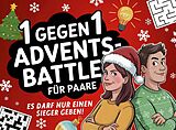 Kartonierter Einband Advents-Battle 1 gegen 1 für Paare von Wilma Siegen