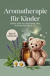 Kartonierter Einband Aromatherapie für Kinder von Anita Seidel