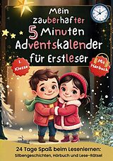 Kartonierter Einband Mein zauberhafter 5-Minuten-Adventskalender für Erstleser von Lisa Wagner