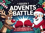 Kartonierter Einband (Kt) Advents-Battle 1 gegen 1 für Teenager von Lena Spielberg