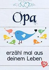 Kartonierter Einband Opa, erzähl mal aus deinem Leben von Erzähl Mal Kollektion