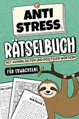 Kartonierter Einband Anti Stress Rätselbuch für Erwachsene - Mit Ausmalseiten und positiven Wörtern von Offline Oase