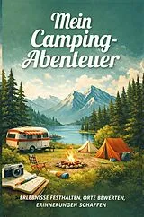 Kartonierter Einband Mein Camping Abenteuer von Campingplätze Logbuch