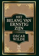 Kartonierter Einband Het belang van Ernstig Zijn von Oscar Wilde