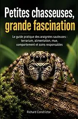 Kartonierter Einband Petites chasseuses, grande fascination von R. Constrictor