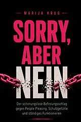 Kartonierter Einband Sorry, aber Nein von Marija Krug