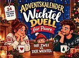 Adventskalender für Paare - Das Wichtel Duell von Johanna Berger