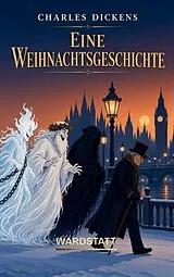 Kartonierter Einband (Kt) Eine Weihnachtsgeschichte von Charles Dickens