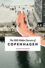 Couverture cartonnée The 500 Hidden Secrets of Copenhagen - Updated and Revised de Austin Sailsbury