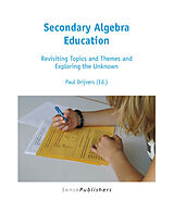 eBook (pdf) Secondary Algebra Education: Revisiting Topics and Themes and Exploring the Unknown de Paul Drijvers