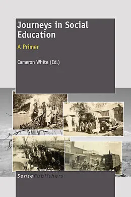 E-Book (pdf) Journeys in Social Education: A Primer von C. White