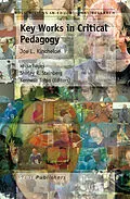 E-Book (pdf) Key Works in Critical Pedagogy von kecia hayes, Shirley R. Steinberg, Kenneth Tobin