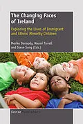 E-Book (pdf) The Changing Faces of Ireland von Merike Darmody, Naomi Tyrrell, Steve Song