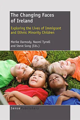 E-Book (pdf) The Changing Faces of Ireland von Merike Darmody, Naomi Tyrrell, Steve Song