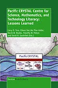E-Book (pdf) Pacific CRYSTAL Centre for Science, Mathematics, and Technology Literacy: Lessons Learned von Larry D. Yore, Eileen Van der Flier-Keller, David W. Blades