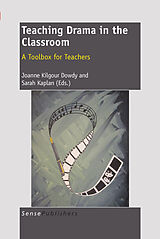 eBook (pdf) Teaching Drama in the Classroom de Joanne Kilgour Dowdy, Sarah Kaplan