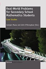 eBook (pdf) Real-World Problems for Secondary School Mathematics Students de Juergen Maasz, John ODonoghue