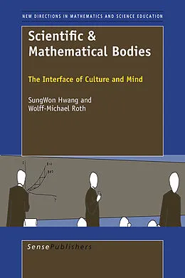 E-Book (pdf) Scientific & Mathematical Bodies von Sungwon Hwang, Wolff-Michael Roth