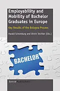 E-Book (pdf) Employability and Mobility of Bachelor Graduates in Europe von Harald Schomburg, Ulrich Teichler