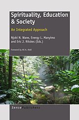 E-Book (pdf) Spirituality, Education & Society von Njoki N. Wane, Energy L. Manyimo, Eric J. Ritskes