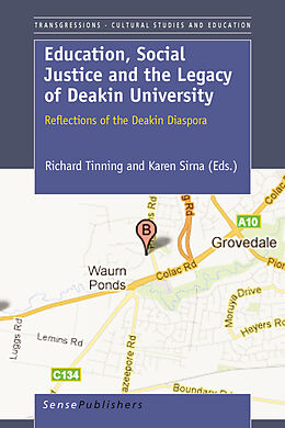 E-Book (pdf) Education, Social Justice and the Legacy of Deakin University von Richard Tinning, Karen Sirna