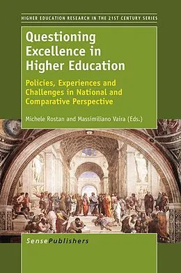 E-Book (pdf) Questioning Excellence in Higher Education von Michele Rostan, Massimiliano Vaira