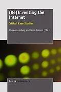 E-Book (pdf) (Re)Inventing the Internet von Andrew Feenberg, Norm Friesen