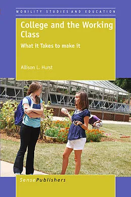 E-Book (pdf) College and the Working Class von Allison L. Hurst