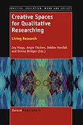 E-Book (pdf) Creative Spaces for Qualitative Researching: Living Research von Joy Higgs, Angie Titchen, Debbie Horsfall