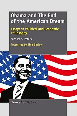 E-Book (pdf) Obama and The End of the American Dream von Michael A. Peters