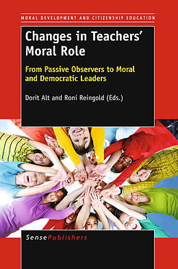 E-Book (pdf) Changes in Teachers' Moral Role von Dorit Alt, Roni Reingold