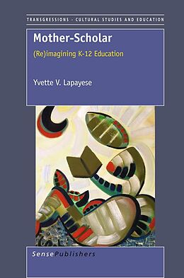 E-Book (pdf) Mother-Scholar von Yvette V. Lapayese