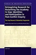 E-Book (pdf) Reimagining Research for Reclaiming the Academy in Iraq: Identities and Participation in Post-Conflict Enquiry von Heather Brunskell-Evans, Michele Moore