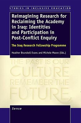 E-Book (pdf) Reimagining Research for Reclaiming the Academy in Iraq: Identities and Participation in Post-Conflict Enquiry von Heather Brunskell-Evans, Michele Moore