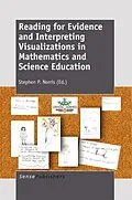 E-Book (pdf) Reading for Evidence and Interpreting Visualizations in Mathematics and Science Education von Stephen P. Norris