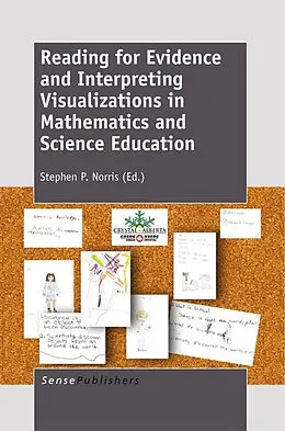 E-Book (pdf) Reading for Evidence and Interpreting Visualizations in Mathematics and Science Education von Stephen P. Norris