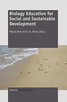 E-Book (pdf) Biology Education for Social and Sustainable Development von Mijung Kim, C. H. Diong