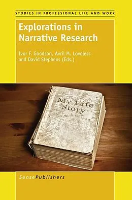 E-Book (pdf) Explorations in Narrative Research von Ivor F. Goodson, Avril M. Loveless, David Stephens