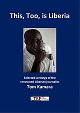 E-Book (epub) This, Too, is Liberia von Tom Kamara