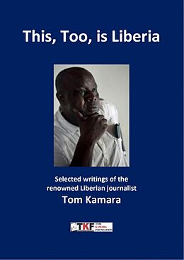 eBook (epub) This, Too, is Liberia de Tom Kamara