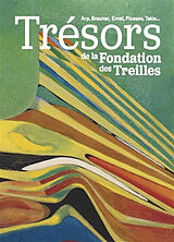 Broché Trésors de la Fondation des Treilles : Arp, Brauner, Ernst, Picasso, Takis... de 