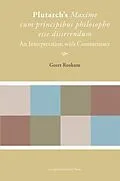 E-Book (pdf) Plutarch's Maxime cum principibus philosopho esse disserendum von Roskam Geert Roskam