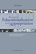 E-Book (pdf) Between Educationalization and Appropriation von Depaepe Marc Depaepe