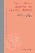E-Book (pdf) Questiones super I-VII libros Politicorum von Peter of Auvergne Peter of Auvergne