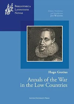 E-Book (pdf) Hugo Grotius, Annals of the War in the Low Countries von 