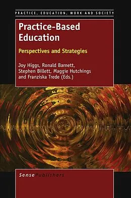 E-Book (pdf) Practice-Based Education von Joy Higgs, Ronald Barnett, Stephen Billett