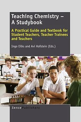 E-Book (pdf) Teaching Chemistry - A Studybook von Ingo Eilks, Avi Hofstein