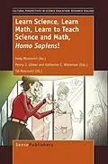 E-Book (pdf) Learn Science, Learn Math, Learn to Teach Science and Math, Homo Sapiens von Hedy Moscovici, Penny J. Gilmer, Katherine C. Wieseman