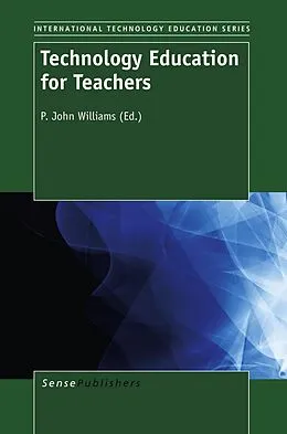 E-Book (pdf) Technology Education for Teachers von P. John Williams