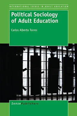 E-Book (pdf) Political Sociology of Adult Education von Carlos Alberto Torres